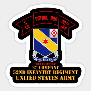 C Co 52nd Infantry - Patrol Dog - Ready Rifles Sticker